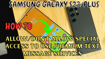 Samsung Galaxy S23 / Plus : Allow/Don