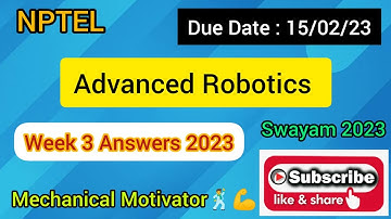 Advanced Robotics | Week 3 Quiz | Assignment 3 Solution | NPTEL | SWAYAM 2023