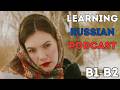 Are Slavic Women the Most Beautiful in the World? [Intermediate Russian Podcast]
