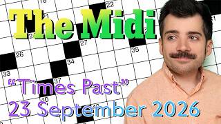 Wednesday: NYT Midi - 23 September 2026 New York Times Crossword