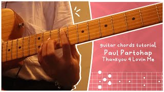 Thankyou 4 Lovin Me - Paul Partohap (original guitar chord tutorial)
