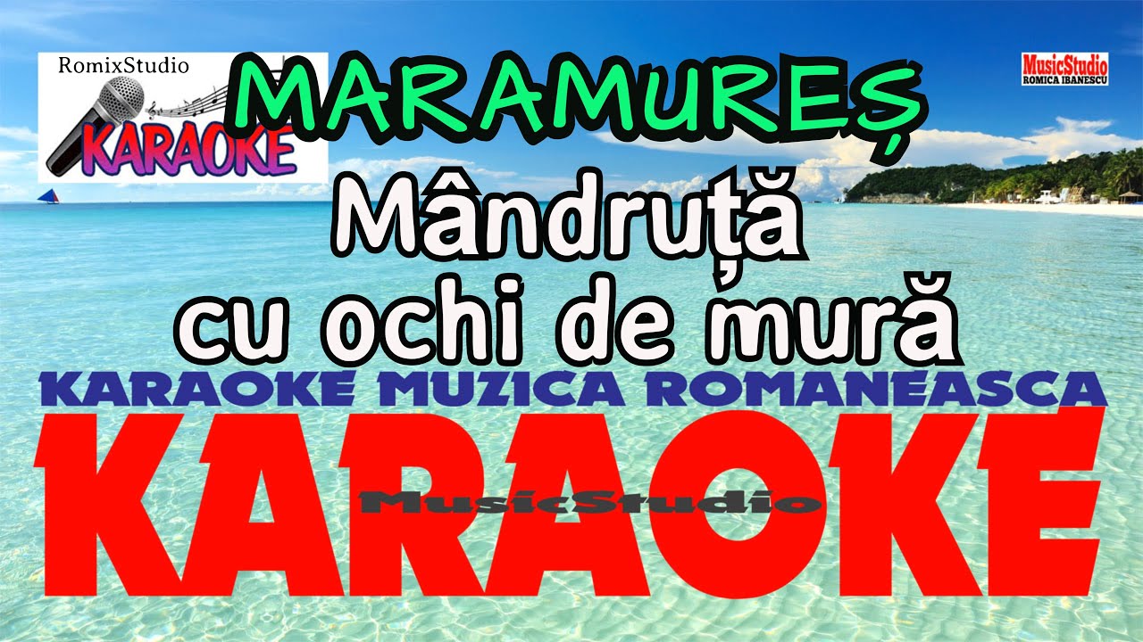 Maramureș - Karaoke - Mandruță cu ochi de mură - Versuri - Negativ - Muzică de petrecere - NOU 2024