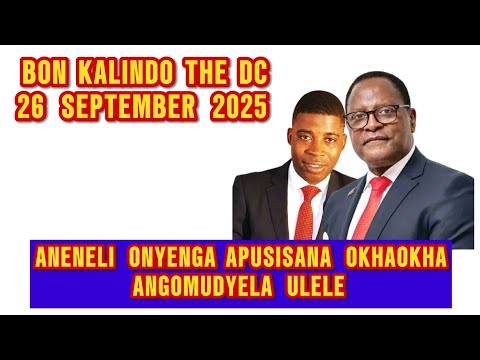 BON KALINDO WA LERO PA 26 SEPTEMBER 2025 ANENELI ONYENGA APUSISANA OKHAOKHA 