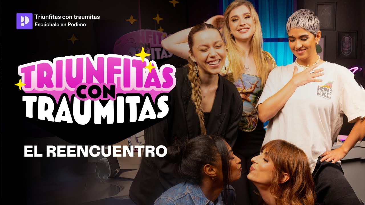 OT con NIA, Anaju y Eva B | Triunfitas con traumitas | 1x01