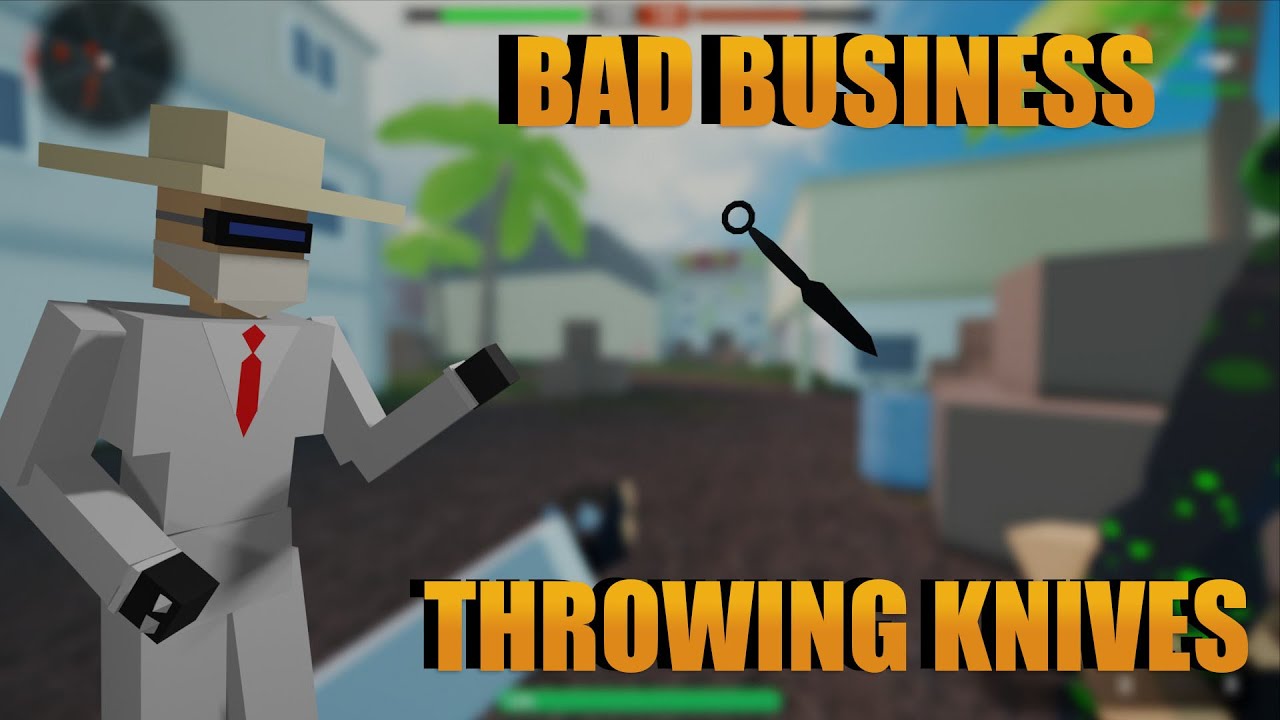 ROBLOX BAD BUSINESS BUT I JUST USE THROWING KNIVES