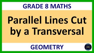 Grade 8 Maths Term 2 Lesson 19   Geometry Parallel lines cut by a transversal News