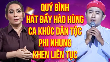 Cố NSUT Quý Bình HÁT ĐẦY HÀO HÙNG CA KHÚC DÂN TỘC khiến Cố NS Phi Nhung KHEN LIÊN TỤC