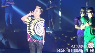 20130518 G-DRAGON One Of A Kind in HK [ Fantastic Baby ]