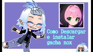 Cómo Descargar El Gacha Nox del que todos hablan 🌚 