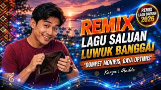 Lagu Remix Saluan //DOMPET MONIPIS, GAYA OPTIMIS//Luwuk Banggai