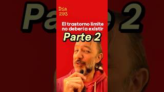 La parte 2 del video sobre trastorno límite de la personalidad: sirven las terapias específicas?