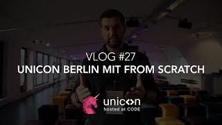 Unicon Berlin 2019 at CODE University with "From Scratch"