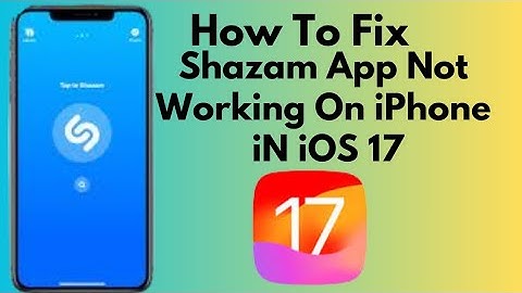 How To Fix Shazam App Not Working On iPhone iOS 17 (2023)
