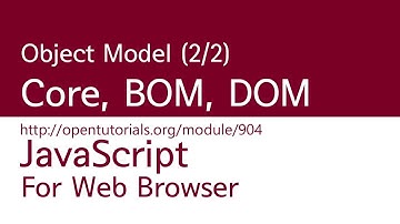 JavaScript - ObjectModel (2/2) : JavaScript Core, BOM, DOM