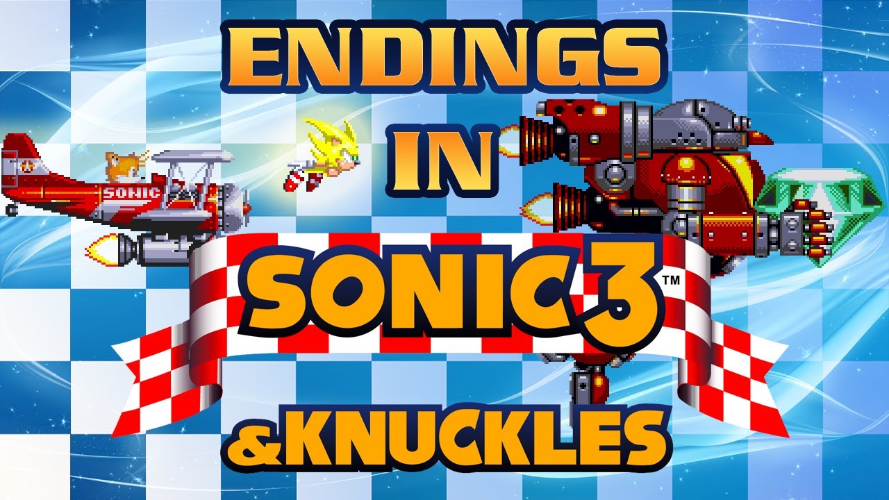 Endings In Sonic 3 Knuckles YouTube Endings In Sonic 3 Knuckles YouTube