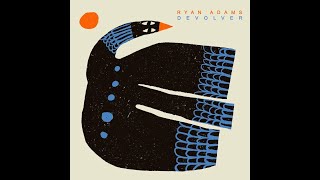 Download Lagu Rya͟n͟ Adam͟s͟ - Devol͟v͟e͟r͟(Full Album 2022) MP3
