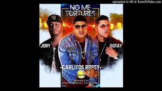 No Me Tortures - Jory Boy x Gotay x Carlito Rossy (Audio Official)