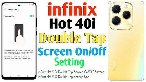 How To infinix Hot 40i Double Tap Screen On/Off Setting infinix Hot 40i Double Tap Screen Use