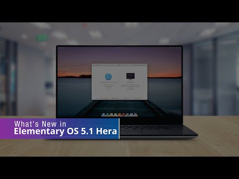 What’s New in Elementary OS 5.1 Hera