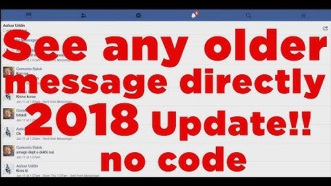 How To See The First message On Facebook Without Scrolling 2018 - The easiest way