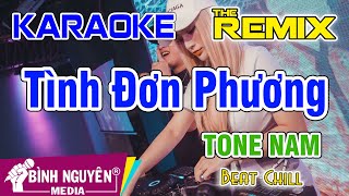 Tình Đơn Phương | Karaoke Remix | Beat Chill | Tone Nam | Hit 8x-9x | Karaoke Bình Nguyên