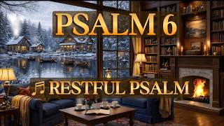 A Prayer for the Soul When You Feel Worn Out | Psalm 6 🕯️