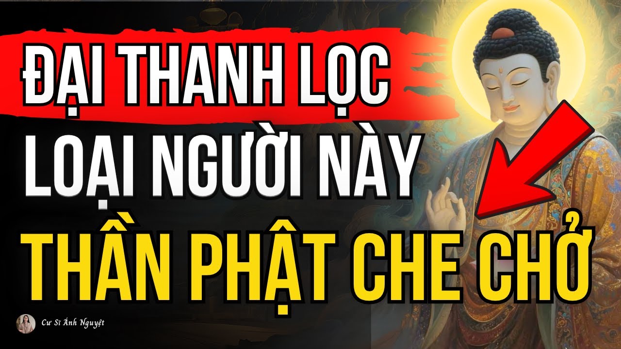 Người Nào Giữ Được Thứ Này, Được Thần Phật Che Chở Trong Cuộc Đại Thanh Lọc | Cư Sĩ Ánh Nguyệt