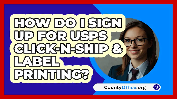 How Do I Sign Up For USPS Click‑N‑Ship   & Label Printing? | CountyOffice News