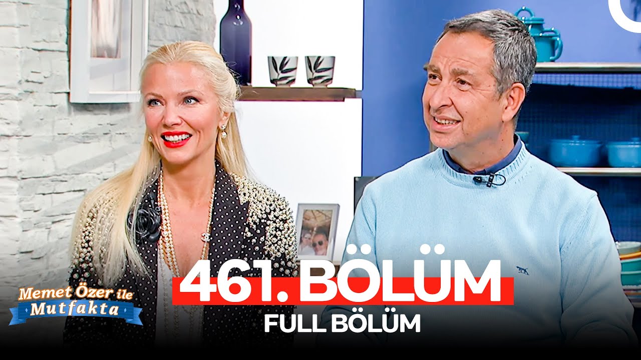 Memet Özer ile Mutfakta 461. Bölüm | Siren Ertan, Serda Büyükkoyuncu