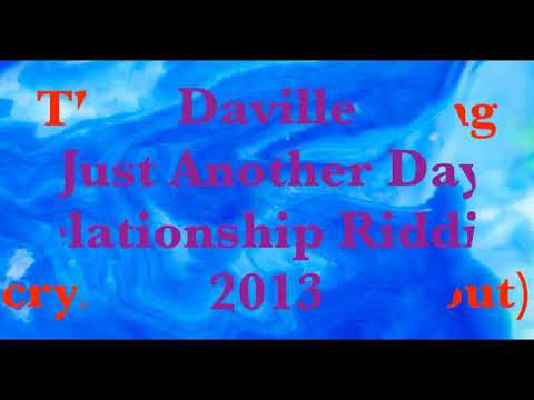 Daville   Just Another Day      Relationship Riddim   2013     CEV