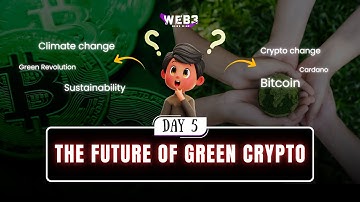 DAY 5 | The Future of Green Crypto 🌱 | Final Episode! Next: DePin Revolution