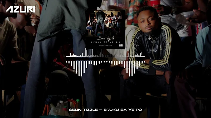 Sean Tizzle - Eruku Sa Ye Po (Official Audio)