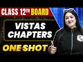 Literature  vistas chapters in 1 shot all theory  pyqs covered  class 12th boards  ncert