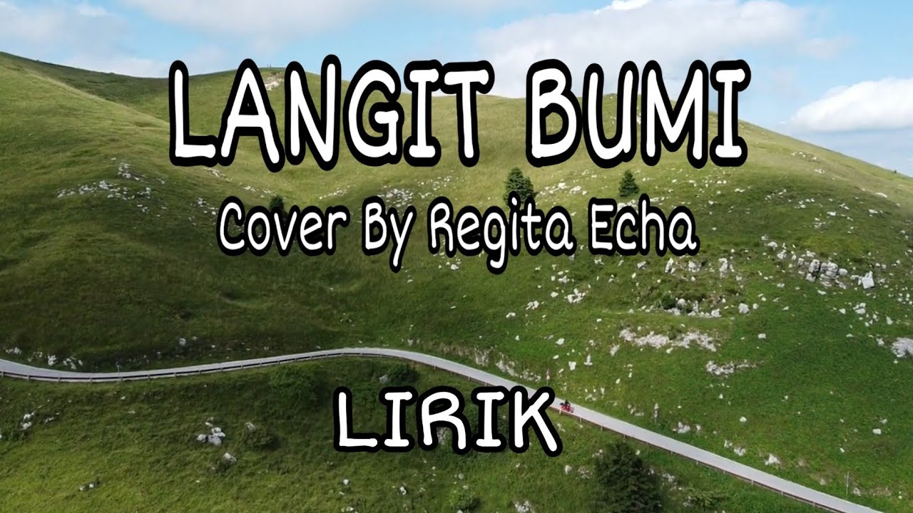Langit Bumi Wali Band Lirik Cover By Regita Echa YouTube Langit Bumi Wali Band Lirik Cover By Regita Echa YouTube