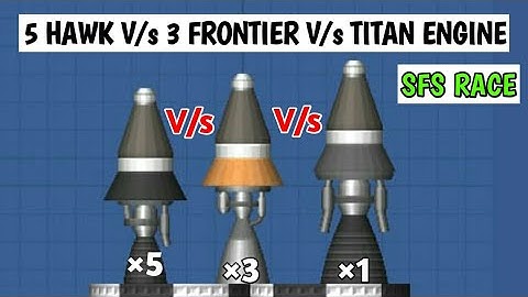 5 Hawk Engine V/s 3 Frontier Engine V/s Titan Engines in sfs #shorts #spacesfs