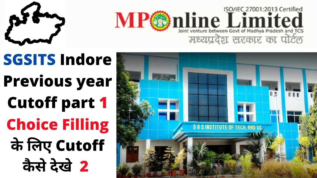 Sgsits indore previous year cut off jee mains Mponline dte counselling 2020 Colleges Choice filling