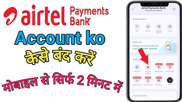 Airtel Payment Bank Account Ko Close Kaise Kare 2023 New Trick 2023