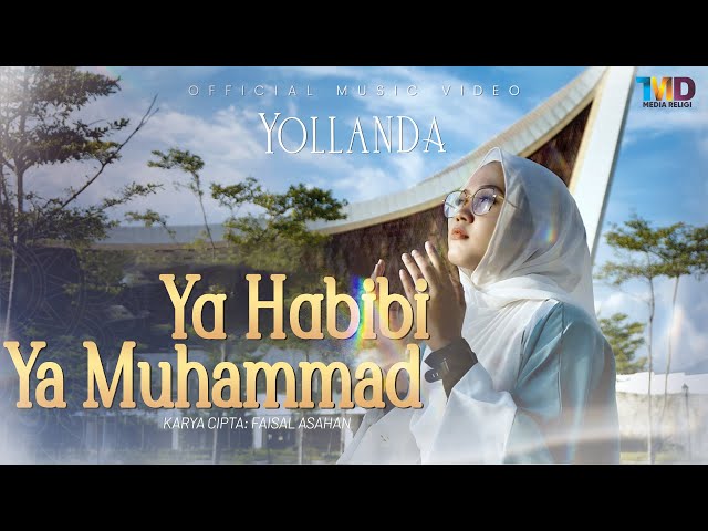 Ya Habibi Ya Muhammad - Yollanda (Music Video TMD Media Religi) class=