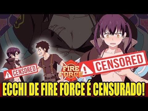 Ecchi de Fire Force censurado na Toonami