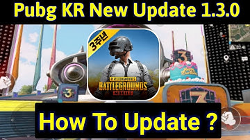 how to update pubg mobile kr version 1.3.0 || how to update pubg kr version