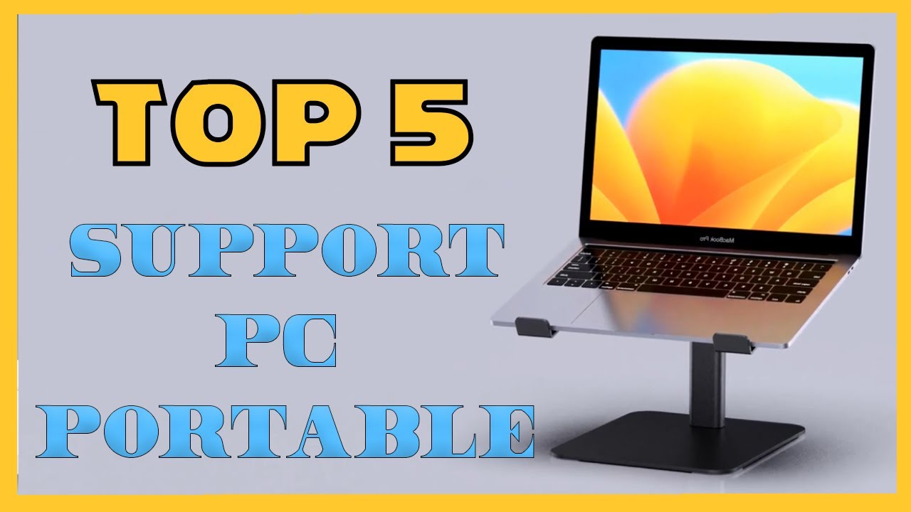 Le TOP 5 des Meilleurs Supports pour PC Portable Ventilés