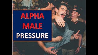 The Pressures an Alpha Male Faces – Jordan Peterson