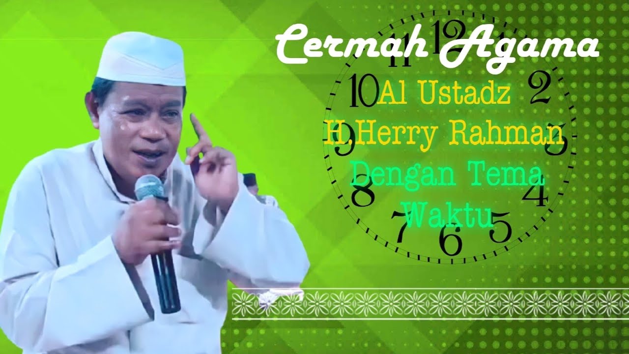 Ceramah Lucu H.Herry Rahman Berbahasa Indonesia Kaili - Waktu