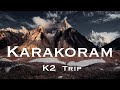 Karakoram  k2 trip