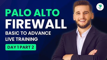 Palo Alto Firewall Training (Basic to Advance) | Day 1 Live Session | Part 2
