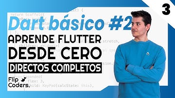 Dart básico 2 | Aprende a programar con Flutter desde cero | Dart | Directo completo #3