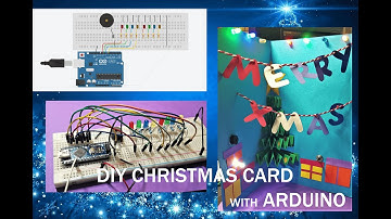 Arduino Project: DIY Christmas Card with Music and LEDs