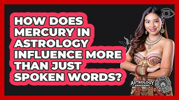 How Does Mercury In Astrology Influence More Than Just Spoken Words? - Astrology Awakening