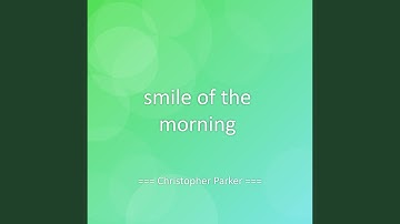 smile of the morning