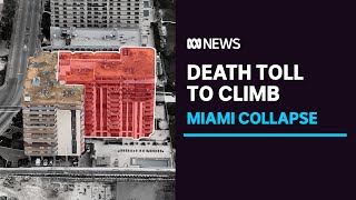 Miami building collapse death toll expected to climb with 159 people still missing | ABC News